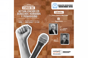 En marcha un curso de actualización en Derechos Humanos y Periodismo